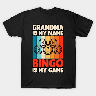 Grandma Is My Name Bingo Is My Name T shirt For Women T-Shirt